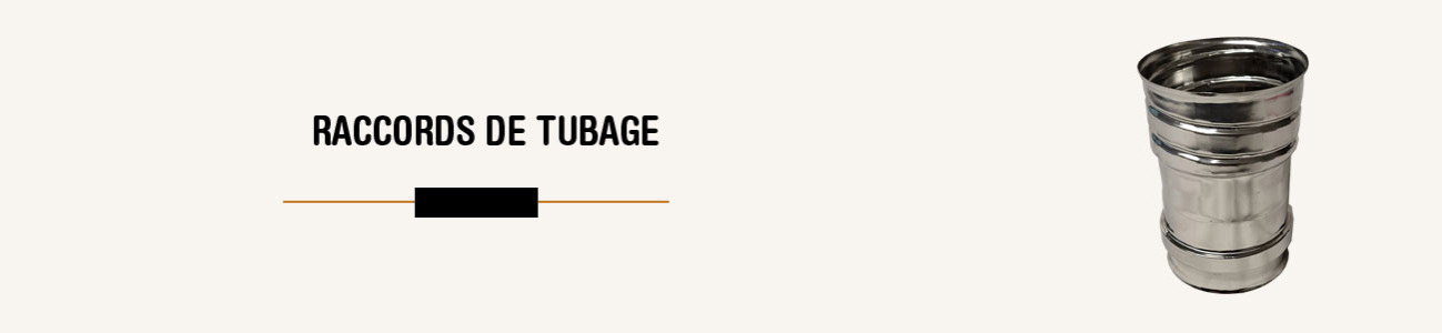 Raccords de tubage