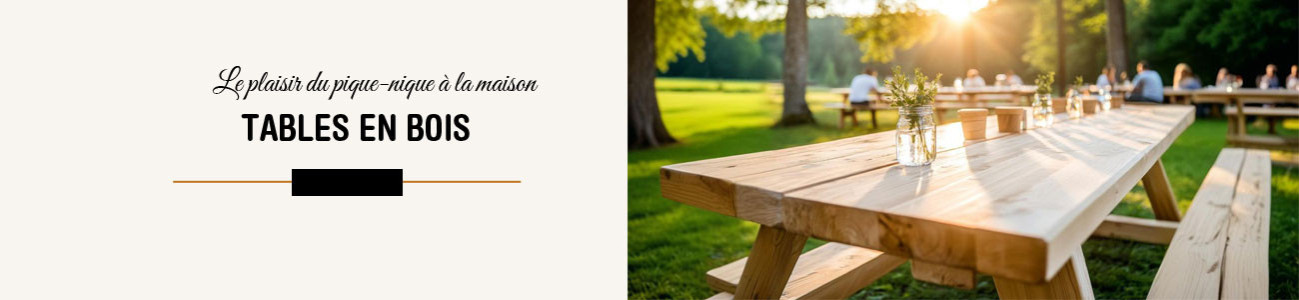 Tables en bois